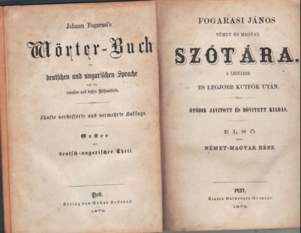 Fogarasi János - Fogarasi János Német és Magyar szótára a legujabb és legjobb kútfők után (1870)