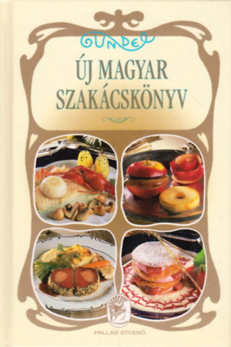 Kalla Klmn - Gundel j magyar szakcsknyv