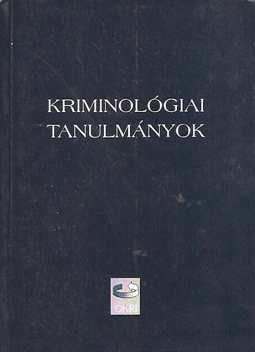 Dr. Irk Ferenc szerk. - Kriminolgiai tanulmnyok 41.