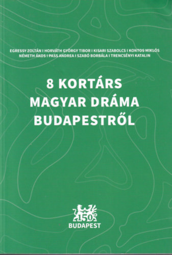 8 kort�rs magyar dr�ma Budapestr�l