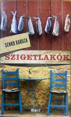 Senko Karuza - Szigetlak�k