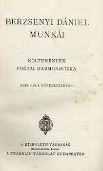 Berzsenyi D�niel - Berzsenyi D�niel munk�i: K�ltem�nyek-Po�tai harmonistika