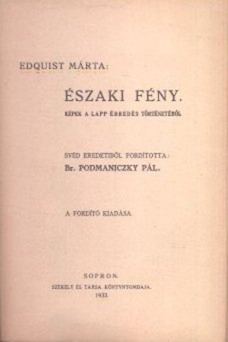 Edquist M�rta - �szaki f�ny (K�pek a Lapp �bred�s t�rt�net�b�l)