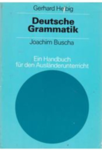 Gerhard Helbig-Joachim Buscha - Deutsche Grammatik: Ein Handbuch fr den Auslnderunterricht