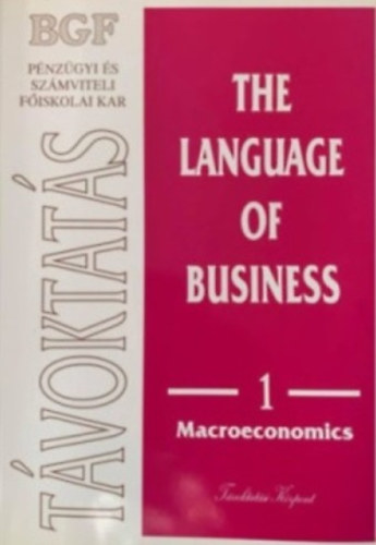 The Language of Business - 1 Macroeconomics (Az zleti nyelv- 1 Makrokonmia)