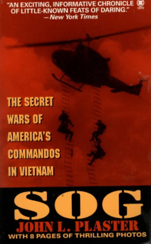 John L. Plaster - Sog - Th secret wars of America's commandos in Vietnam