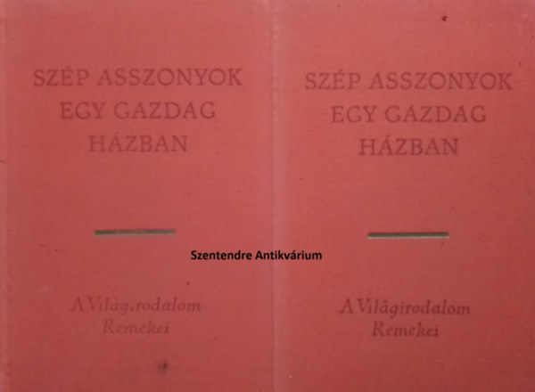 Szép asszonyok egy gazdag házban (Csin Ping Mej) I-II. ISMERETLEN KÍNAI SZERZŐ REGÉNYE A XVI. SZÁZAD VÉGÉRŐL