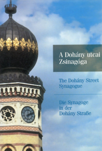 Frhlich-Cskhelyi-Klmn - A Dohny utcai Zsinagga