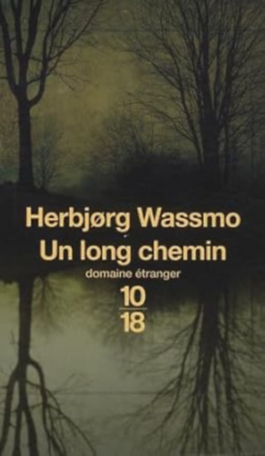 Herbjorg Wassmo - Un long chemin
