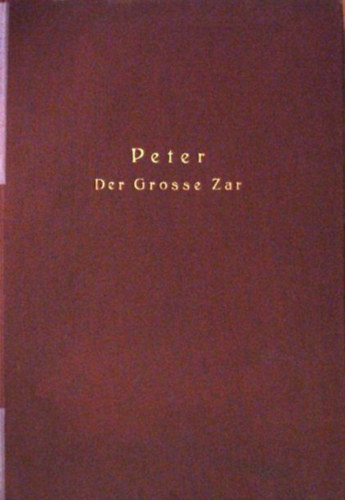 Erhard Breitner - Peter der Grosse Zar - Ruland an der Wende