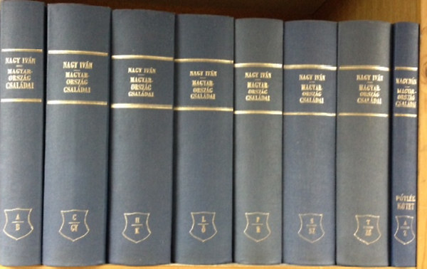 Nagy Iv�n - Magyarorsz�g csal�dai cz�merekkel �s nemz�krendi t�bl�kkal I-VIII.