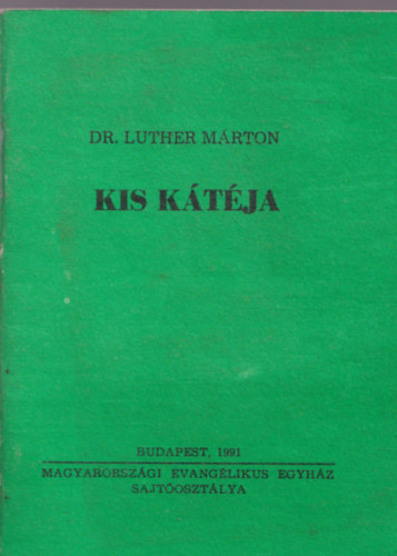Dr. Luther Márton - Kis Kátéja