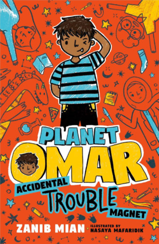 Zanib Mian - Planet Omar: Accidental Trouble Magnet