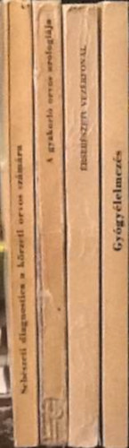 4 db k�nyv gyakorl� orvos k�nyvt�ra sorozatb�l: Dr. Lad�nyi:Seb�szeti diagnosztica a k�rzeti orvos sz�m�ra+Dr. balogh:A gyakorl� orvos urologi�ja+Nemes-Solt�sz:�rseb�szeti vez�rfonal+Rig�-Zajk�s:Gy�gy�lelmez�s