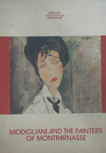 Helen I. Hubbard - Modigliani and the Pain of Montprnasse (Lamplight Collection of Modern Art)