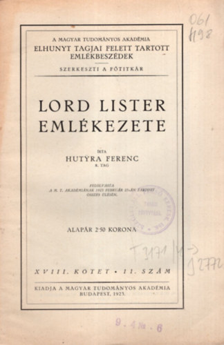 Dr. Hutyra Ferenc - Lord Lister emlkezete - A Magyar Tudomnyos Akadmia elhunyt tagjai felett tartott emlkbeszdek XVIII. ktet 11. szm