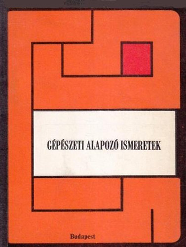 Dr. Selmeczi Ferenc - G�p�szeti alapoz� ismeretek
