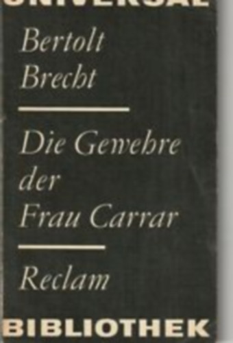 Bertold Brecht - Die gewehre der frau Carrar