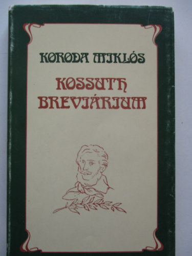 Koroda Miklós - Kossuth breviárium