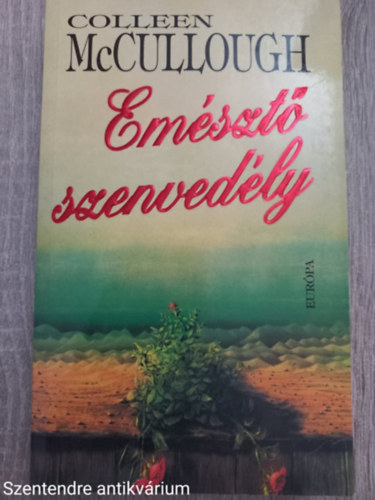 Colleen  McCullough - Emszt szenvedly