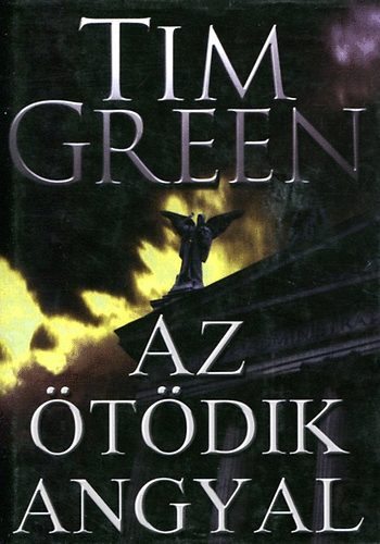 Tim Green - Az �t�dik angyal