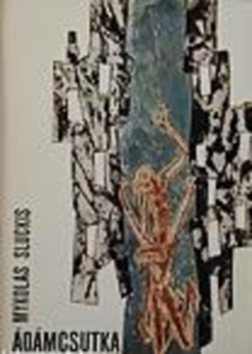 Mykolas Sluckis - �d�mcsutka