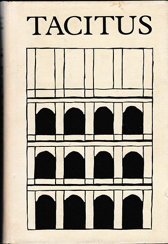 Tacitus - Tacitus sszes mvei I.