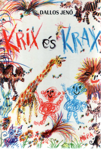 Dallos Jen� - Krix �s Krax