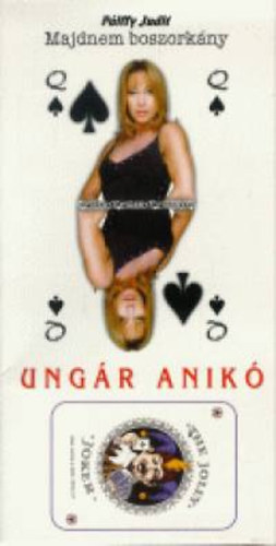 P�lffy Judit - Majdnem boszork�ny: Ung�r Anik�