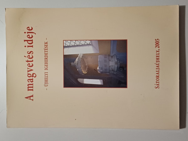 T�bb szerz� - A magvet�s ideje �jhelyi igeh�rdet�sek