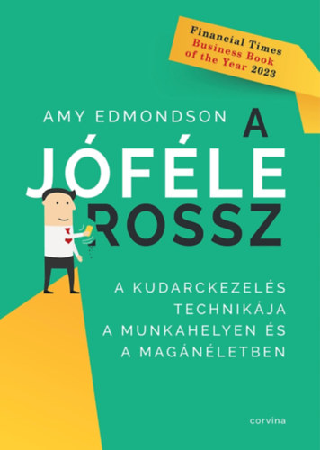 Amy Edmondson - A j�f�le rossz