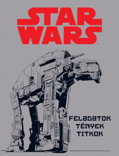 Star Wars - Feladatok, tnyek, titkok