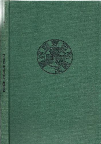 Bethlen Istv�n - Hungarian politics during world war two - A magyar politika a m�sodik vil�gh�bor�ban (Studia Hungarica 27.) (k�tnyelv�)