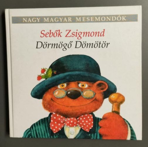 D�rm�g� D�m�t�r - Nagy magyar mesemond�k