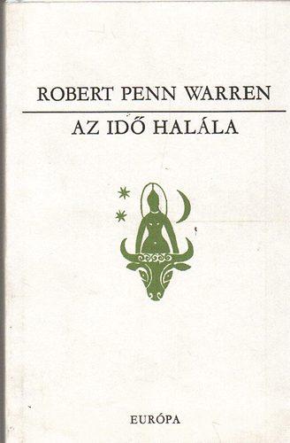 Robert Penn Warren - Az idő halála