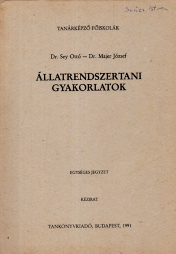 Dr. Dr. Majer Jzsef Sey Ott - llatrendszertani gyakorlatok