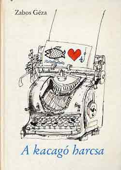 Zabos Géza - A kacagó harcsa