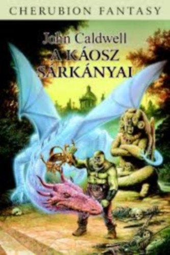 John Caldwell - A K�osz s�rk�nyai