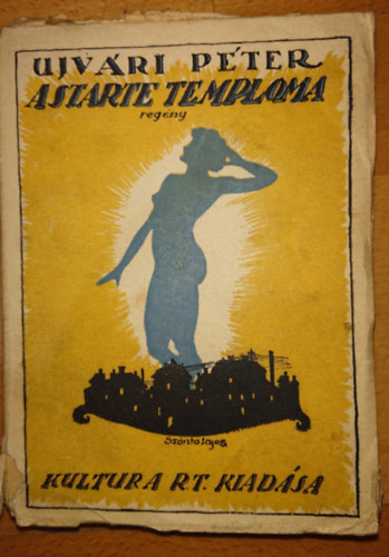 Ujv�ri P�ter - Astarte temploma