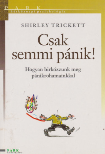 Shirley Trickett - Csak semmi pnik!