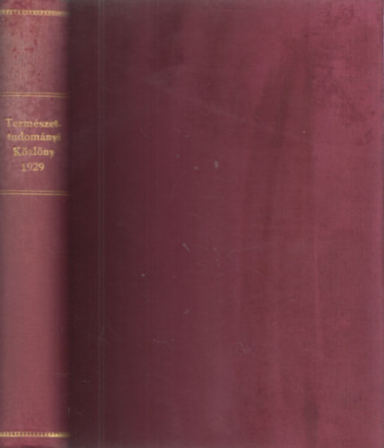 Természettudományi Közlöny 1929. teljes évfolyam (hiány: május 1., július 1.)