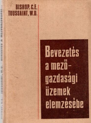 Toussaint W. D. Bischop C. E. - Bevezets a mezgazdasgi zemek elemzsbe