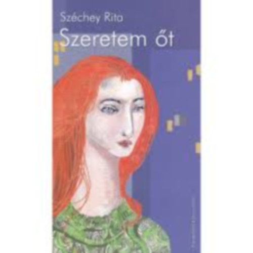 Szchey Rita - Szeretem t