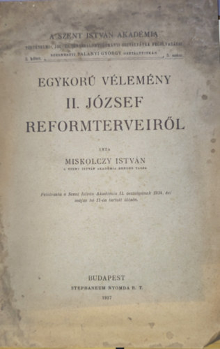 Miskolczy Istv�n - Egykor� v�lem�ny II. J�zsef reformterveir�l