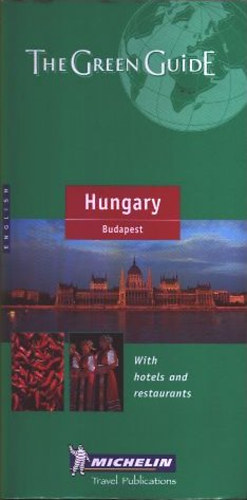 Hungary and Budapest - The Green Guide