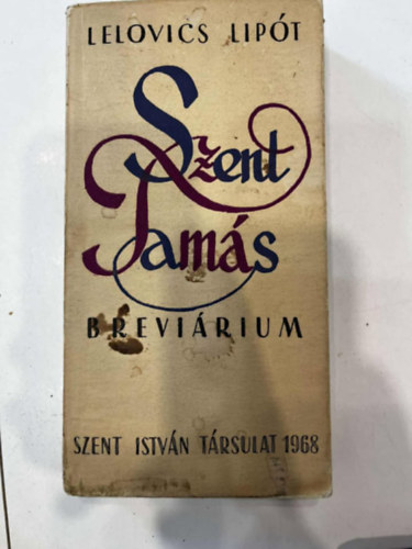 Lelovics Lip�t - Szent Tam�s brevi�rium