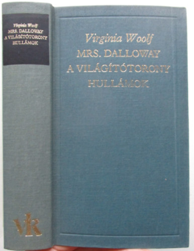 Virginia Woolf - Mrs. Dalloway-A vil�g�t�torony-Hull�mok