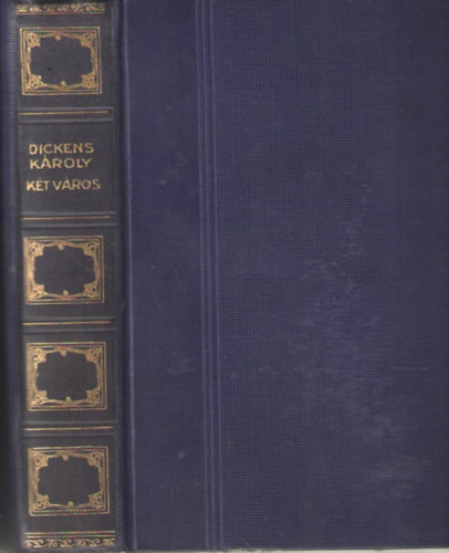 Dickens Kroly - Kt vros