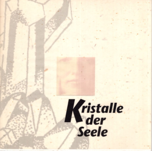 Dorothea Heinrich - Kristalle der Seele ( n�met versesk�tet )