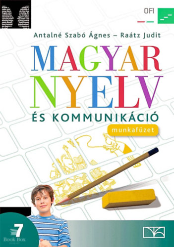 Antaln Szab gnes-Ratz judit - Magyar nyelv s kommunikci munkafzet 7.